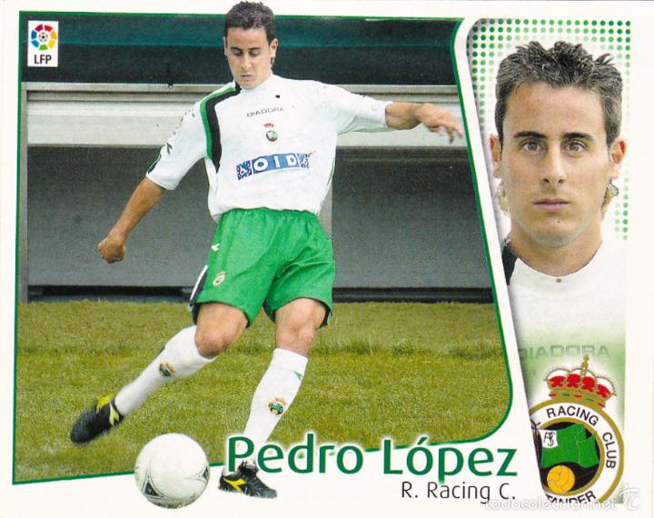 Cromos de f&uacute;tbol: ESTE 2004/05 PEDRO L&Oacute;PEZ COLOCA MUY DIFICIL (VENTANILLA) (A-10) - Foto 1