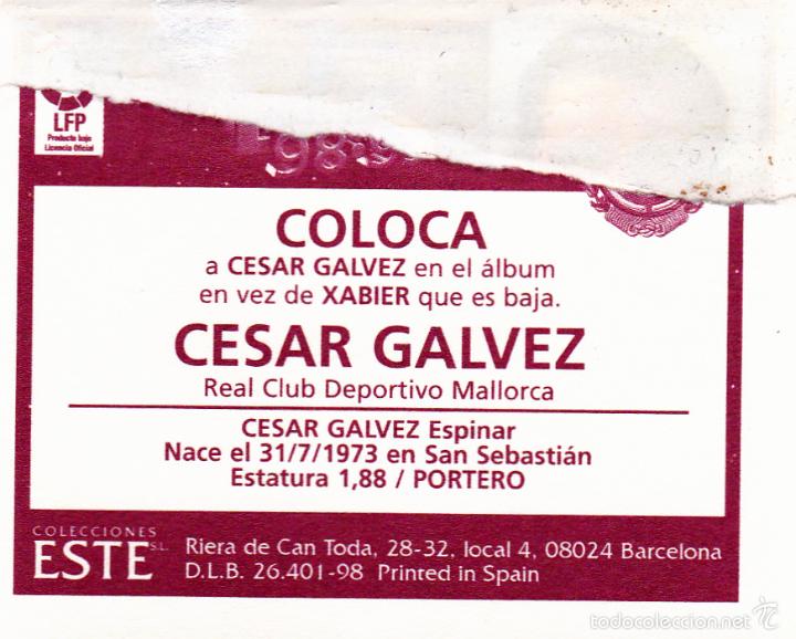 Cromos de f&uacute;tbol: ESTE 98-99 CESAR GALVEZ COLOCA DIFICIL (VENTANILLA)(A-9) - Foto 2