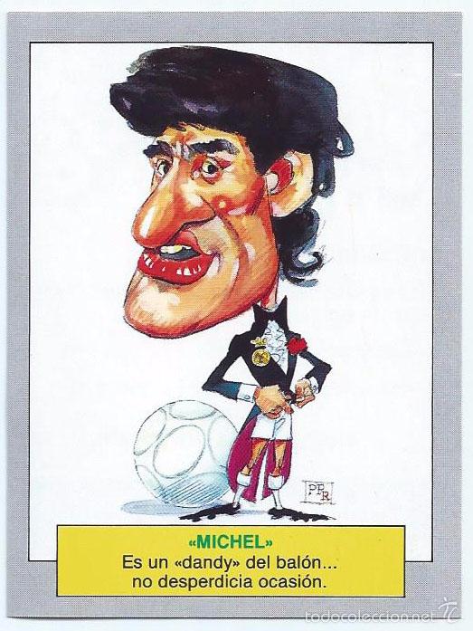 Cromos de f&uacute;tbol: Michel - Karikatas - Ediciones Este &iexcl;Impecable! - Foto 1