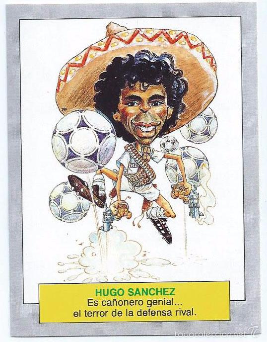 Cromos de f&uacute;tbol: Hugo Sanchez - Karikatas - Ediciones Este &iexcl;Impecable! - Foto 1