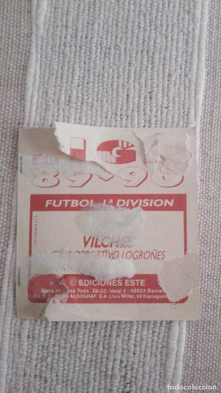 Cromos de f&uacute;tbol: 89-90 ESTE. BAJA LOGRO&Ntilde;ES VILCHES - Foto 2