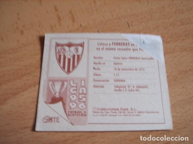 Cromos de f&uacute;tbol: SEVILLA--  FERRERAS  COLOCA  ED.ESTE 95-96  VENTANILLA - Foto 2