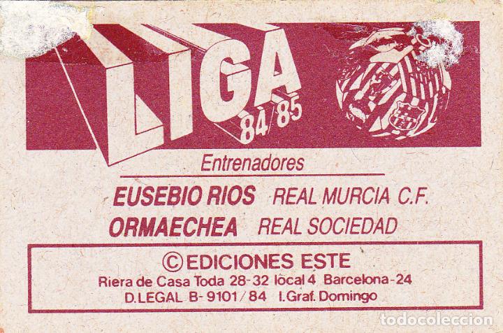 Cromos de f&uacute;tbol: ESTE 84-85 EUSEBIO RIOS - ORMAECHEA ENTRENADORES (LEVE DESPEGADO)(A-9) - Foto 2