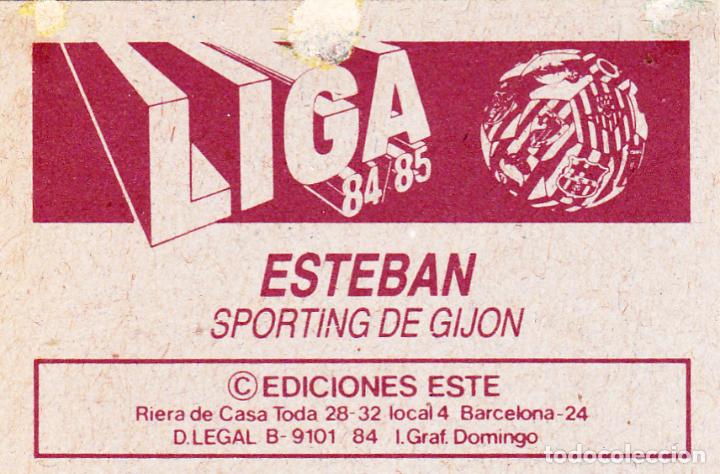 Cromos de f&uacute;tbol: ESTE 84-85 ESTEBAN DEL SPORTING (LEVE DESPEGADO)(A-9) - Foto 2