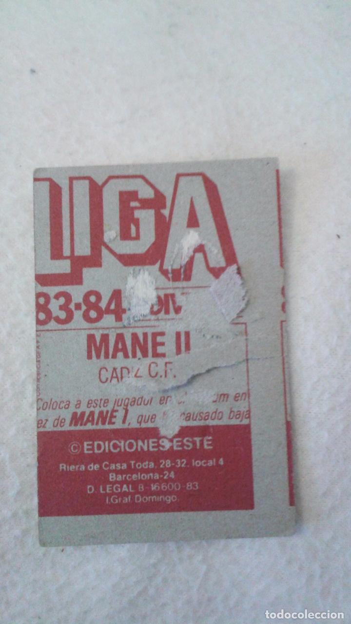Cromos de f&uacute;tbol: 83-84 ESTE. COLOCA CADIZ MANE II VERSION CON ERROR DE CORTE EN TRASERA - Foto 2