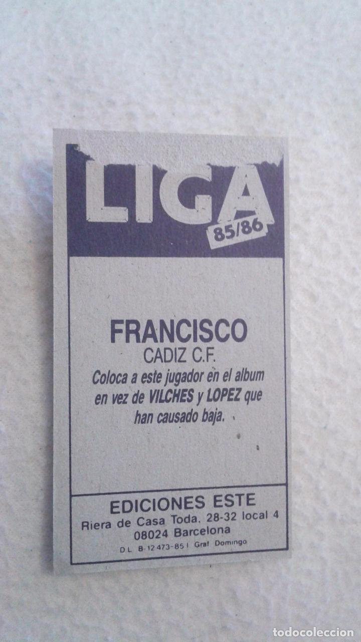 Cromos de f&uacute;tbol: 85-86 ESTE. COLOCA CADIZ FRANCISCO - Foto 2