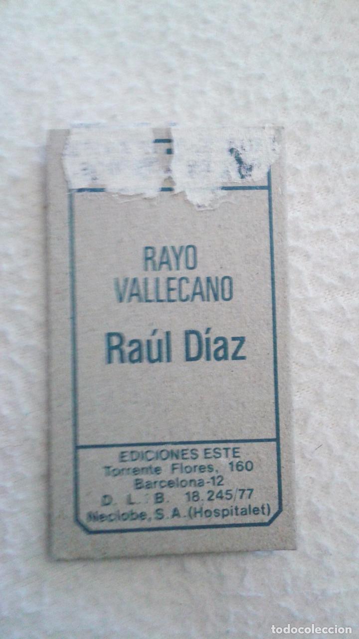 Cromos de f&uacute;tbol: 77-78 ESTE. RAYO VALLECANO RAUL DIAZ - Foto 2