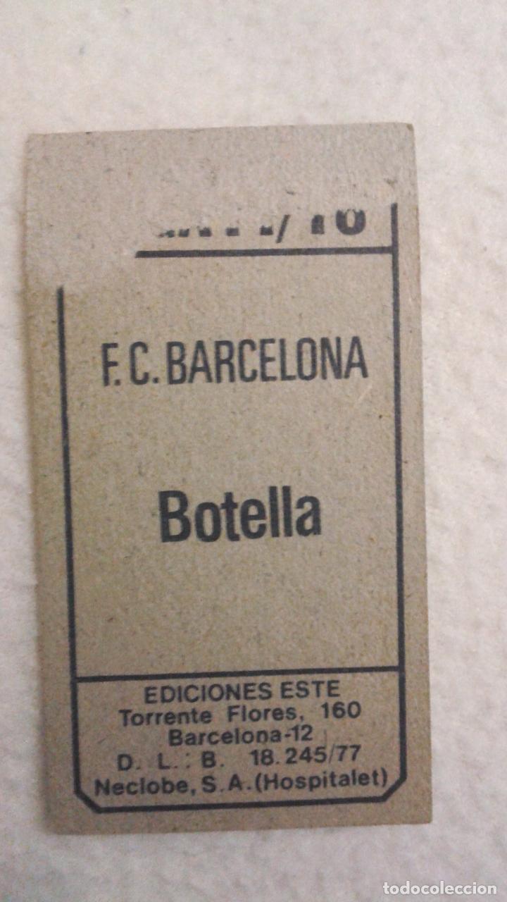 Cromos de f&uacute;tbol: 77-78 ESTE. BARCELONA BOTELLA - Foto 2