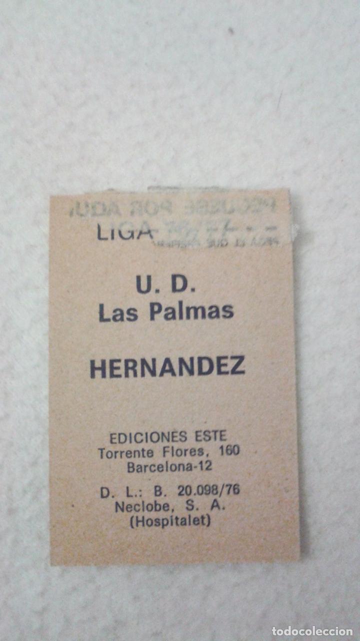 Cromos de f&uacute;tbol: 76-77 ESTE. LAS PALMAS HERNANDEZ - Foto 2