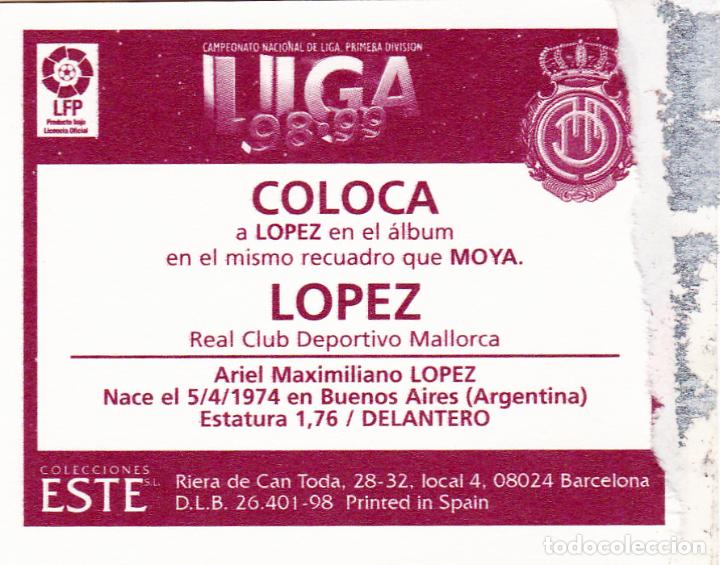 Cromos de f&uacute;tbol: ESTE 98-99 LOPEZ COLOCA MUY DIFICIL (VENTANILLA)(A-9) - Foto 2