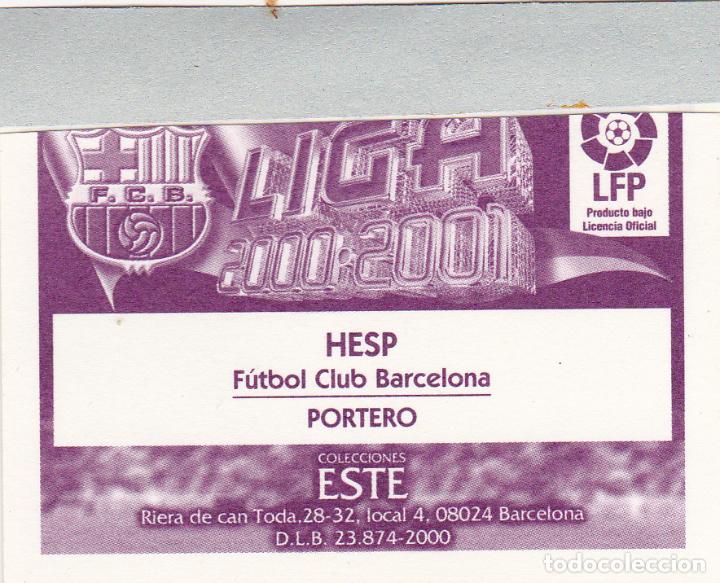 Cromos de f&uacute;tbol: ESTE 2000-01 HESP BAJA (VENTANILLA) - Foto 2