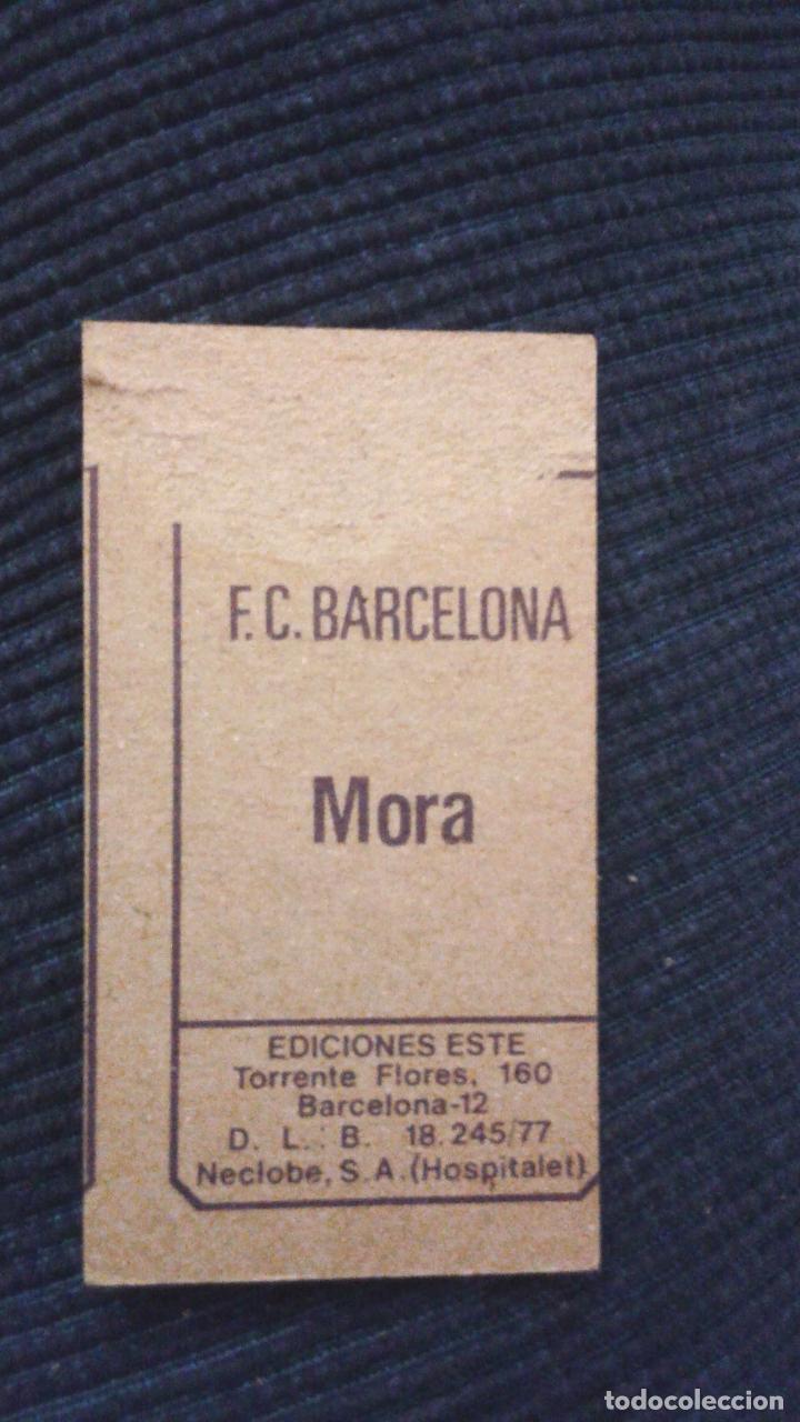 Cromos de f&uacute;tbol: 77-78 ESTE. ERROR DE CORTE VISIBLE BARCELONA MORA - Foto 2