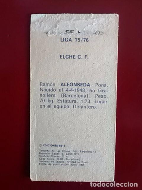 Cromos de f&uacute;tbol: ALFONSEDA (Elche) - CROMO EDICIONES ESTE LIGA 75/76 - Foto 2