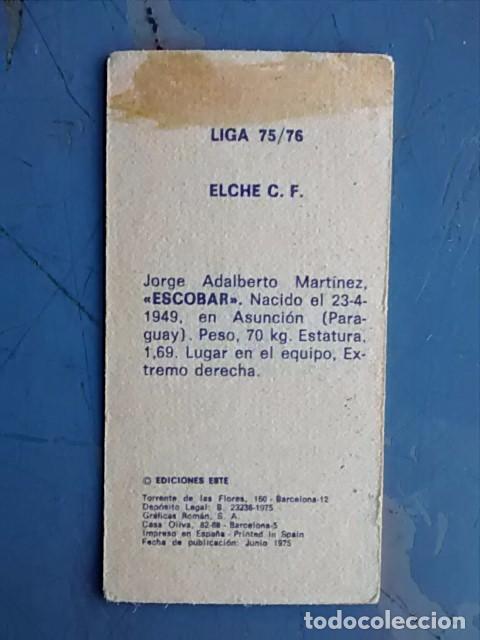Cromos de f&uacute;tbol: ESCOBAR (Elche) - CROMO EDICIONES ESTE LIGA 75/76 - Foto 2