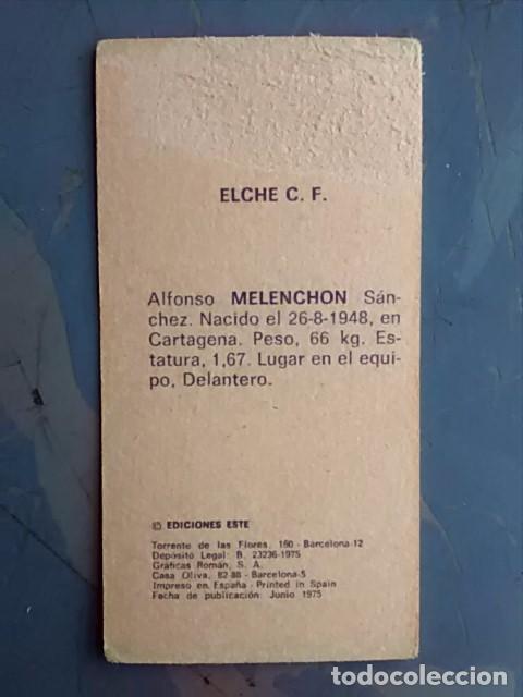 Cromos de f&uacute;tbol: MELENCH&Oacute;N (Elche) - CROMO EDICIONES ESTE LIGA 75/76 - Foto 2