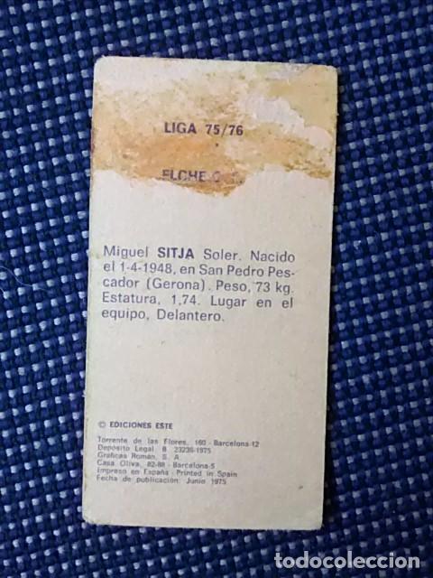 Cromos de f&uacute;tbol: SITJ&Aacute; (Elche) - CROMO EDICIONES ESTE LIGA 75/76 - Foto 2