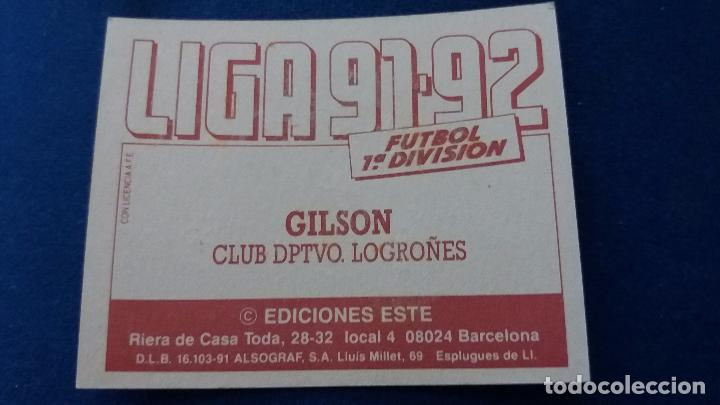 Cromos de f&uacute;tbol: 91/92 ESTE. BAJA LOGRO&Ntilde;&Eacute;S GILSON - Foto 2