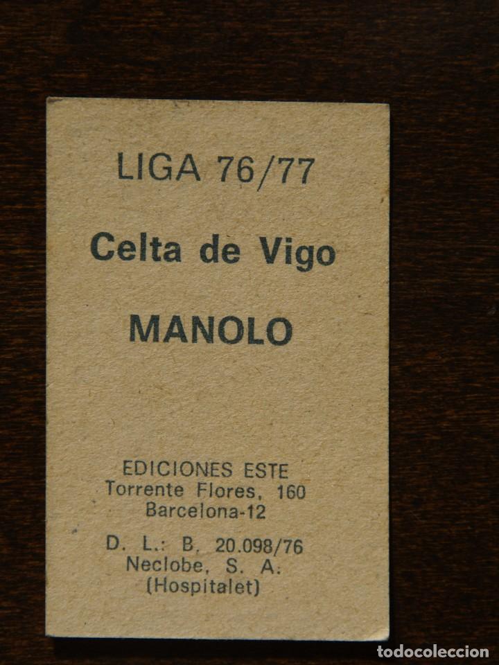 Cromos de f&uacute;tbol: ED. ESTE 76-77. MANOLO CELTA. NUNCA PEGADO - Foto 2