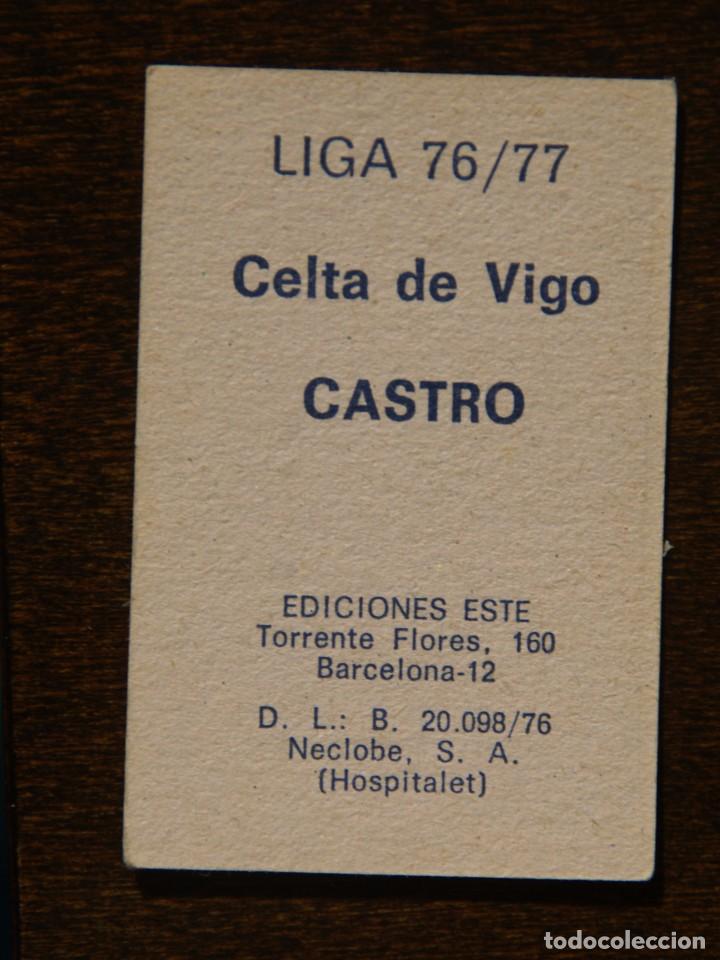 Cromos de f&uacute;tbol: ED. ESTE 76-77. CASTRO CELTA. NUNCA PEGADO - Foto 2