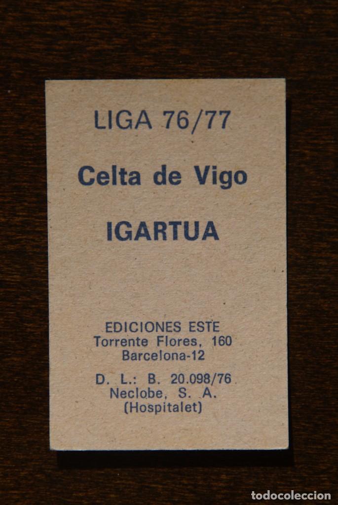 Cromos de f&uacute;tbol: ED. ESTE 76-77. IGARTUA CELTA. NUNCA PEGADO - Foto 2