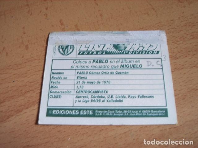 Cromos de f&uacute;tbol: ED. ESTE 94-95 COLOCA Y DOBLE CROMO  PABLO ( VALLADOLID ) VENTANILLA - Foto 2