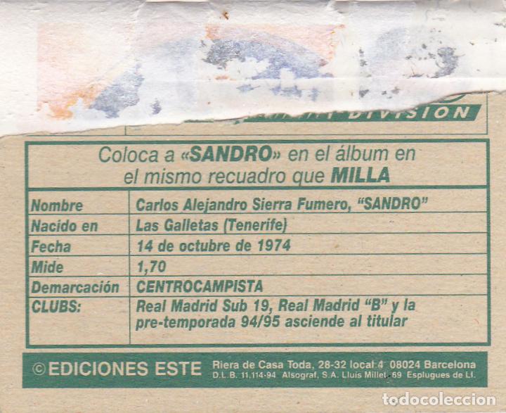 Cromos de f&uacute;tbol: ESTE 94-95 SANDRO DEL R.MADRID COLOCA MUY DIFICIL EN VENTANILLA(A-9) - Foto 2