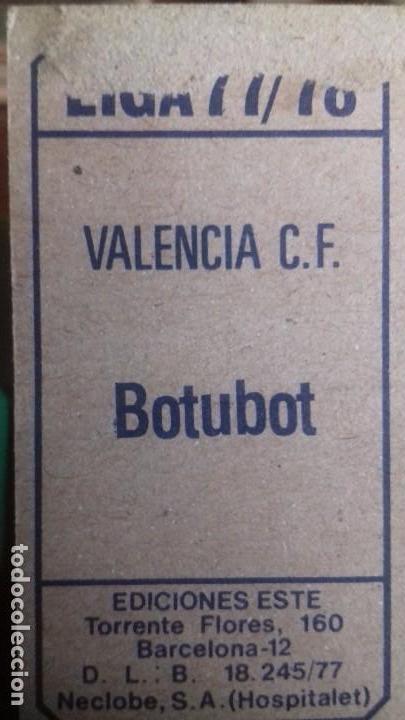 Cromos de f&uacute;tbol: ESTE 77/78/ VALENCIA / BOTUBOT / DESPEGADO/ - Foto 2