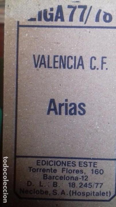 Cromos de f&uacute;tbol: ESTE 77/78/ VALENCIA / ARIAS / DESPEGADO/ - Foto 2