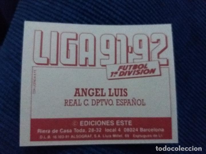 Cromos de f&uacute;tbol: 91/92 ESTE. ESPA&Ntilde;OL VERSION ANGEL LUIS COMO NUNCA PEGADO - Foto 2