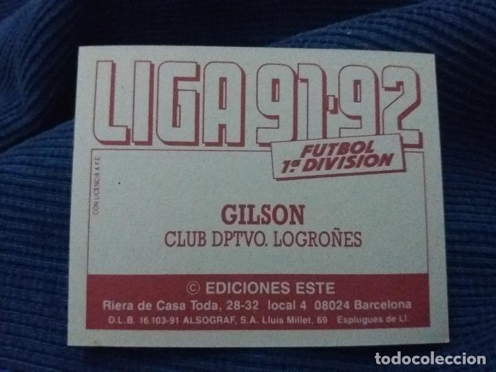 Cromos de f&uacute;tbol: 91/92 ESTE. NUNCA PEGADO BAJA LOGRO&Ntilde;&Eacute;S gilson - Foto 2