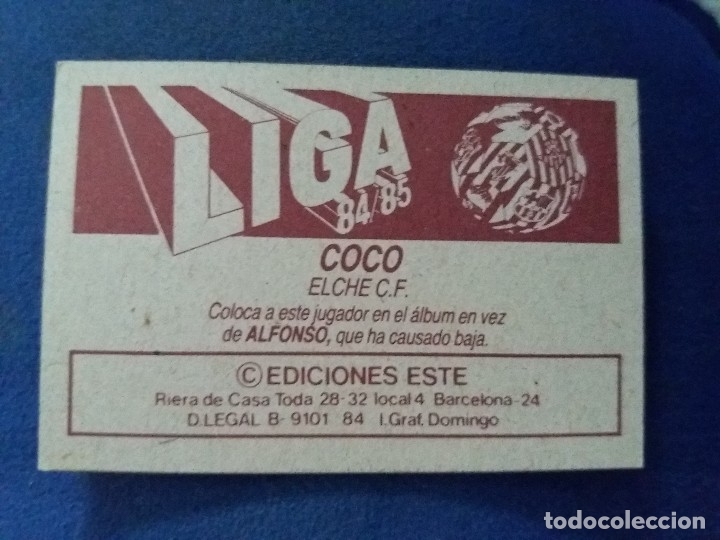 Cromos de f&uacute;tbol: 84/85 ESTE. NUNCA PEGADO COLOCA ELCHE COCO - Foto 2