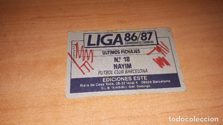 Cromos de f&uacute;tbol: Cromo Nayim 86-87 - Foto 2