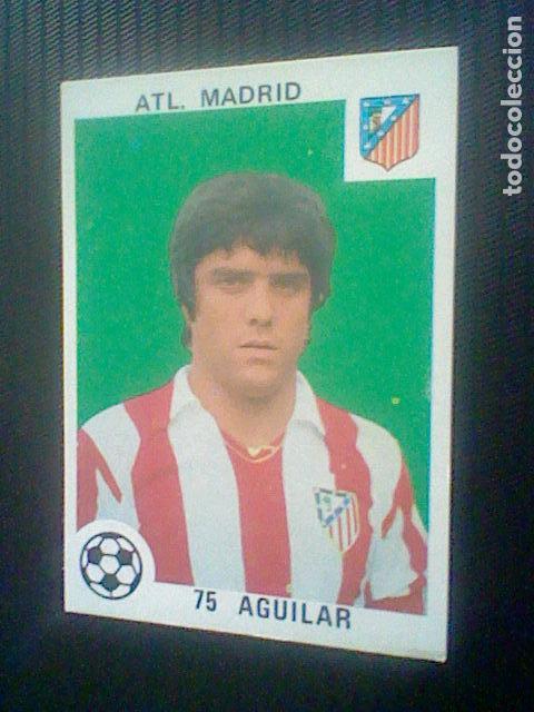 Figurine di Calcio: cromo Editorial Maga 1978-1979 78-79 Sin pegar Nunca AT ATLETICO MADRID N&ordm; 75 AGUILAR
