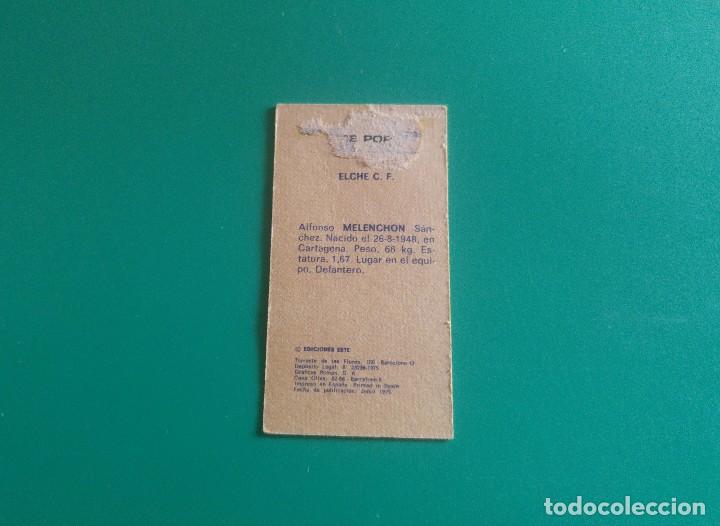 Cromos de f&uacute;tbol: MELENCH&Oacute;N - ELCHE - EDICIONES ESTE 1975-76 - DESPEGADO - 75/76 - Foto 2