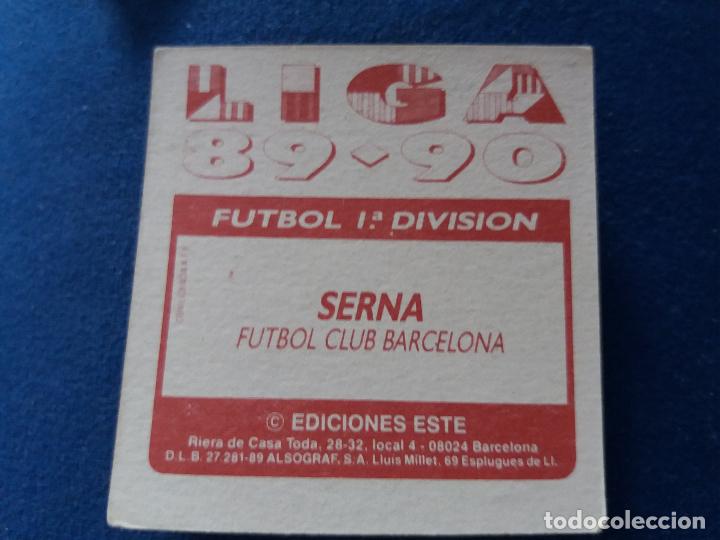 Cromos de f&uacute;tbol: 89/90 ESTE. NUNCA PEGADO BARCELONA serna - Foto 2