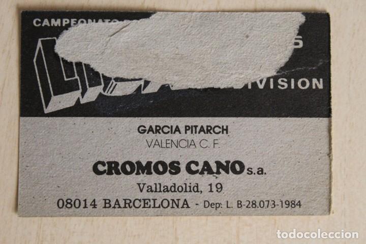 Cromos de f&uacute;tbol: CANO 84 85 GARC&Iacute;A PITARCH - Foto 2