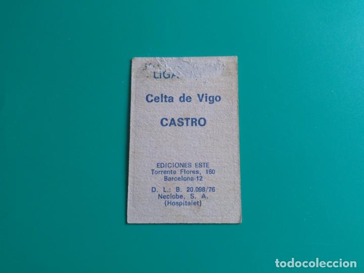 Cromos de f&uacute;tbol: CASTRO - CELTA - EDICIONES ESTE 1976-77 - 76/77 - Foto 2