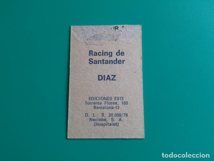 Cromos de f&uacute;tbol: D&Iacute;AZ - RACING SANTANDER - EDICIONES ESTE 1976-77 - 76/77 - Foto 2