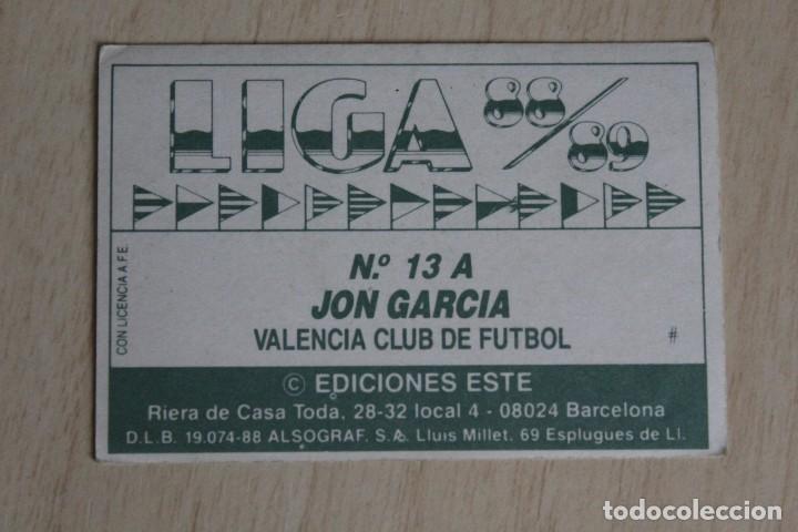 Cromos de f&uacute;tbol: ESTE 88 89 JON GARC&Iacute;A CON # EN TRASERA - Foto 2