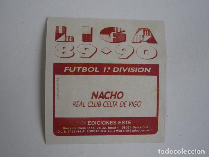 Cromos de f&uacute;tbol: ESTE 89 90 NACHO CELTA D 1989 1990 - Foto 2