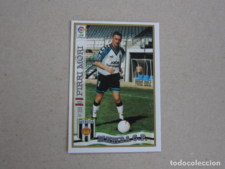 Cromos de F&uacute;tbol: MUNDICROMO FICHAS LIGA 97 98 ULTIMA HORA UH N&ordm; 368 PIRRI MORI MERIDA 1997 1998 NUEVO
