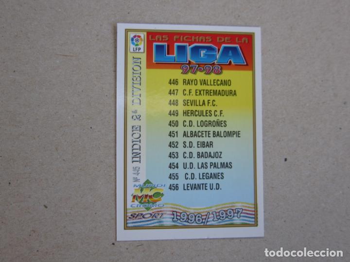 Cromos de F&uacute;tbol: MUNDICROMO FICHAS LIGA 97 98 N&ordm; 445 INDICE 2&ordf; DIVISION 1997 1998 NUEVO