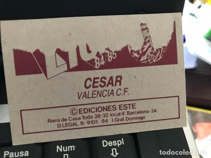 Cromos de f&uacute;tbol: ESTE 84-85 BAJA CESAR VALENCIA - Foto 2
