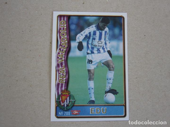 Cromos de f&uacute;tbol: MUNDICROMO FICHAS LIGA 96 97 ULTIMA HORA N&ordm; 288 UH EDU VALLADOLID 1996 1997