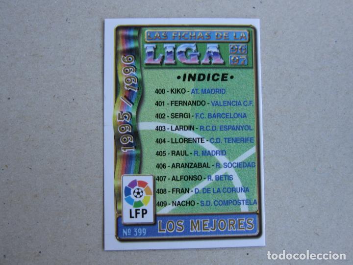 Cromos de f&uacute;tbol: MUNDICROMO FICHAS LIGA 96 97 CORREGIDO N&ordm; 399 INDICE MEJORES 1996 1997