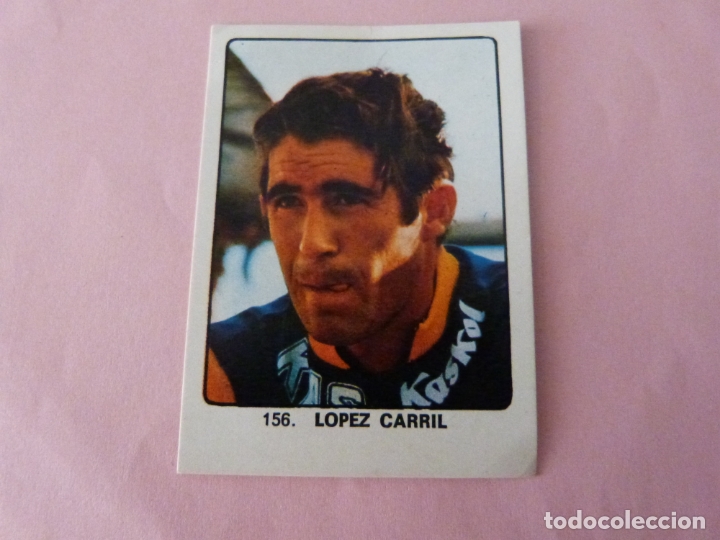 Cromos de F&uacute;tbol: CROMO DE CICLISMO LOPEZ CARRIL DESPEGADO N&ordm; 156 A&Ntilde;O 1974 DE KEISA EDICIONES