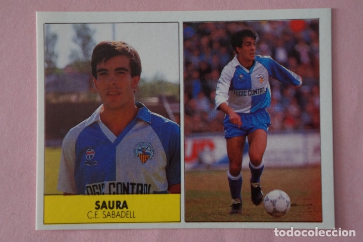 Cromos de f&uacute;tbol: CROMO DE F&Uacute;TBOL SAURA DEL C.D. SABADELL SIN PEGAR LIGA FESTIVAL 1987-1988/87-88