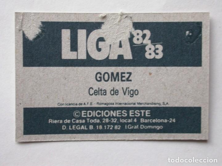 Cromos de f&uacute;tbol: G&Oacute;MEZ DE EDICIONES ESTE 82-83 CELTA, DESPEGADO - Foto 2
