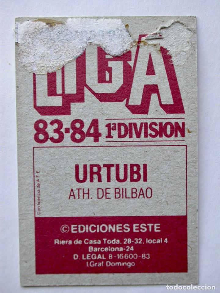 Cromos de f&uacute;tbol: URTUBI DEL ATH. BILBAO DE EDICIONES ESTE 83-84, DESPEGADO - Foto 2