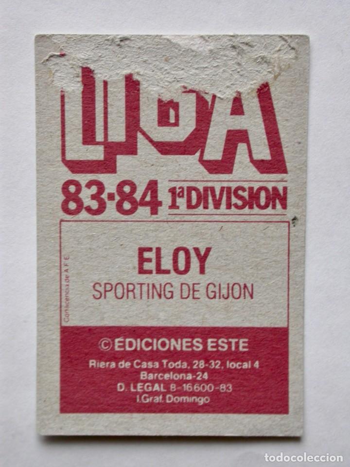 Cromos de f&uacute;tbol: ELOY DEL SPORTING DE EDICIONES ESTE 83-84, DESPEGADO ( C ) - Foto 2